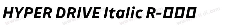 HYPER DRIVE Italic R字体转换